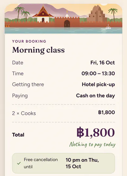 Booking summary card: Morning class, Friday 16 October, 09:00 to 13:30, hotel pick-up, cash on the day, two cooks, total 1,800 baht, nothing to pay today, free cancellation until 10 pm on Thursday 15 October.